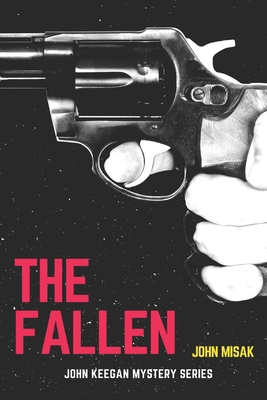 The Fallen: A John Keegan Novel B08NJXP472 Book Cover