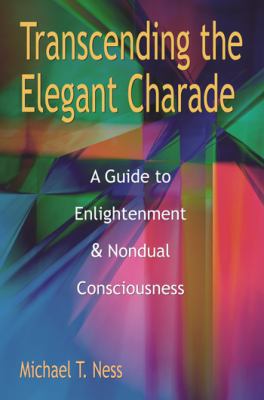 Transcending the Elegant Charade 0982967861 Book Cover