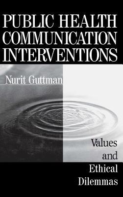 Public Health Communication Interventions: Valu... 0761902597 Book Cover