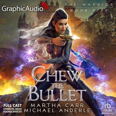 Chew the Bullet [Dramatized Adaptation]: The Wa... B0D95BZYLZ Book Cover