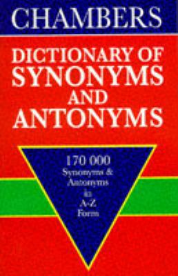 Chambers Dictionary of Synonyms and Antonyms 0550105689 Book Cover