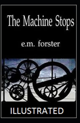 Paperback The Machine Stops Illustrated Book