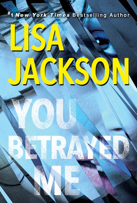 You Betrayed Me: A Chilling Novel of Gripping P... 1420149059 Book Cover