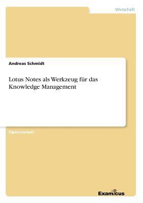 Lotus Notes als Werkzeug für das Knowledge Mana... [German] 3867461716 Book Cover