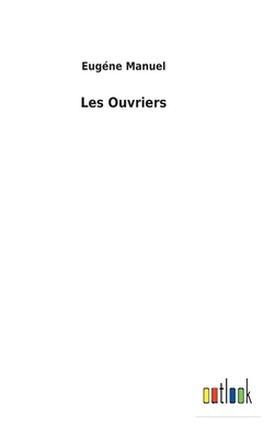 Les Ouvriers [French] 3752472979 Book Cover