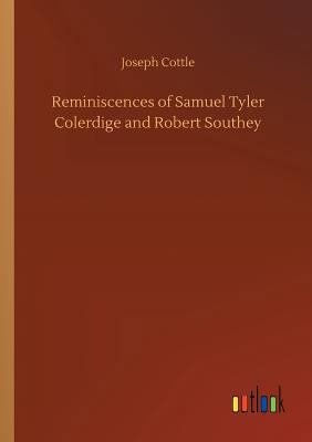 Reminiscences of Samuel Tyler Colerdige and Rob... 3734026202 Book Cover