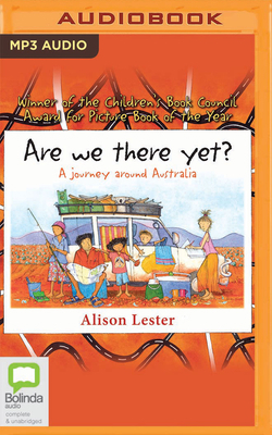 Are We There Yet?: A Journey Around Australia 1038616654 Book Cover