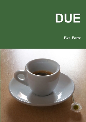 Due [Italian] 1326069535 Book Cover