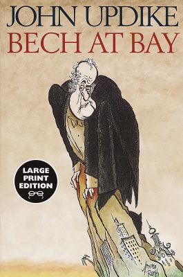 Bech at Bay: A Quasi-Novel [Large Print] 0375704175 Book Cover