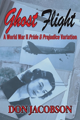 Ghost Flight: A World War II Pride and Prejudic... B0FFHMGK7V Book Cover