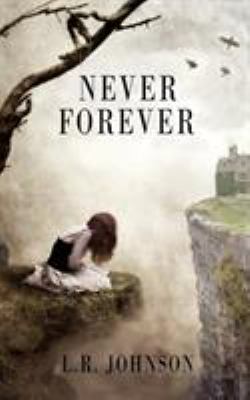 Never Forever 0692565531 Book Cover