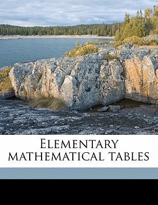 Elementary Mathematical Tables 1177482932 Book Cover