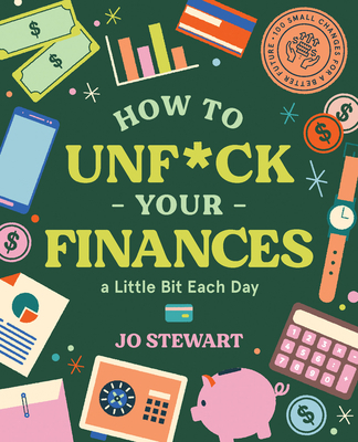 How to Unf*ck Your Finances a Little Bit Each D... 1922417637 Book Cover