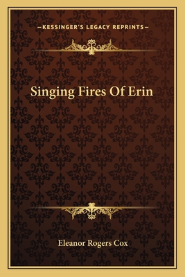 Singing Fires Of Erin 1163707341 Book Cover