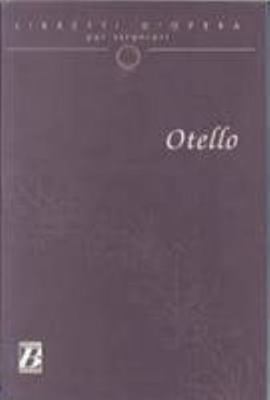 Libretti D'opera Per Stranieri: Otello [Italian] 8875733589 Book Cover