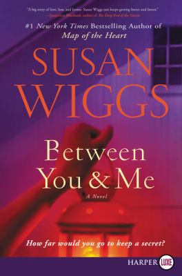 Between You and Me [Large Print] 0062845772 Book Cover