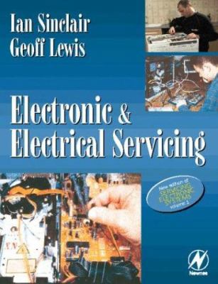 Electronic and Electrical Servicing 0750644346 Book Cover
