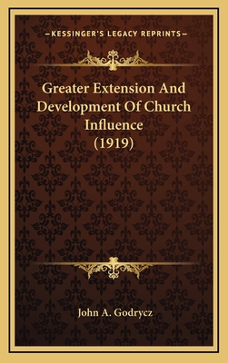 Greater Extension And Development Of Church Inf... 1168712130 Book Cover