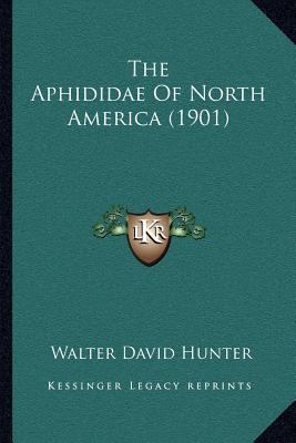 The Aphididae Of North America (1901) 1166932842 Book Cover