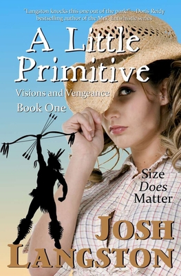 A Little Primitive: Visions and Vengeance 1735373370 Book Cover