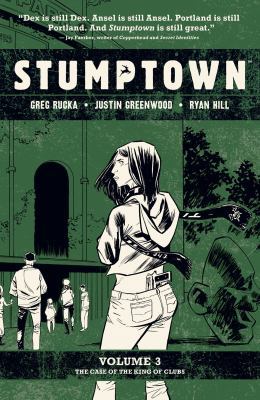 Stumptown Vol. 3: The Case of the King of Clubs 162010539X Book Cover