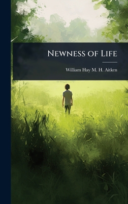 Newness of Life 1023607921 Book Cover