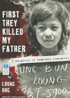 First They Killed My Father: A Daughter of Camb... 1452653275 Book Cover