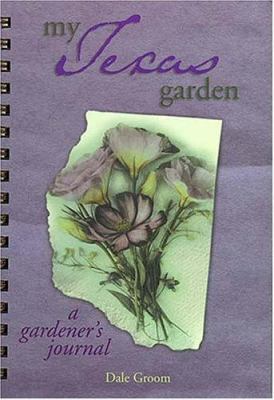 My Texas Garden 1930604025 Book Cover