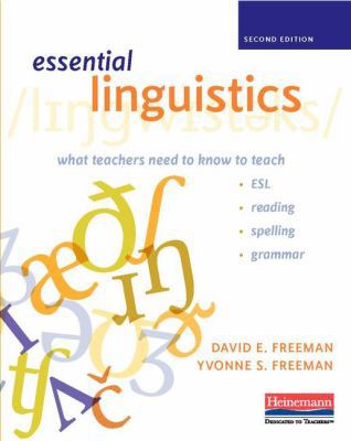 Essential Linguistics, Second Edition: What Tea... 0325050937 Book Cover