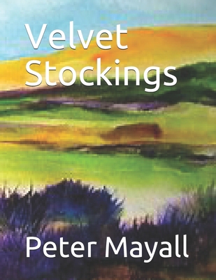 Velvet Stockings B08KVGJP5Z Book Cover