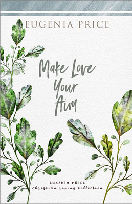 Make Love Your Aim 1684427274 Book Cover