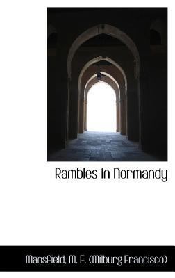Rambles in Normandy 1113168447 Book Cover
