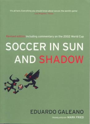 Soccer in Sun and Shadow 1859842305 Book Cover