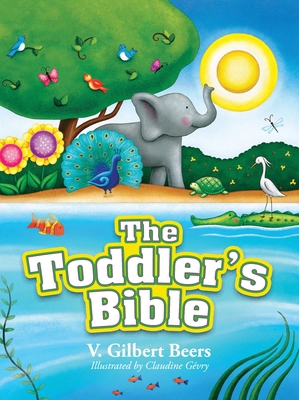 The Toddler's Bible 0781405793 Book Cover