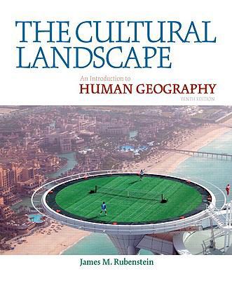 The Cultural Landscape: An Introduction to Huma... 0321695208 Book Cover