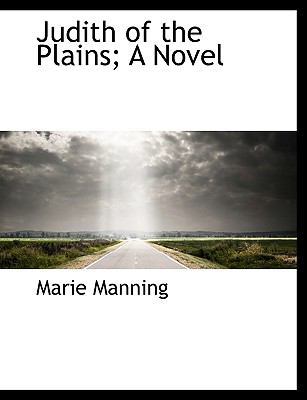 Judith of the Plains; A Novel [Large Print] 1116721279 Book Cover