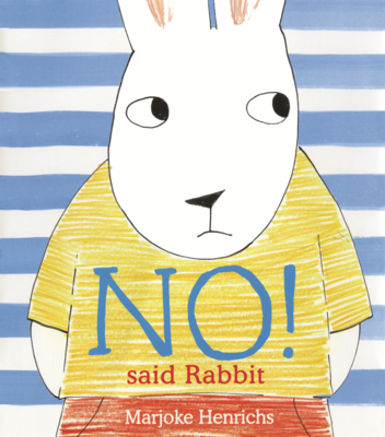 No! Said Rabbit B0GN6DN5FX Book Cover