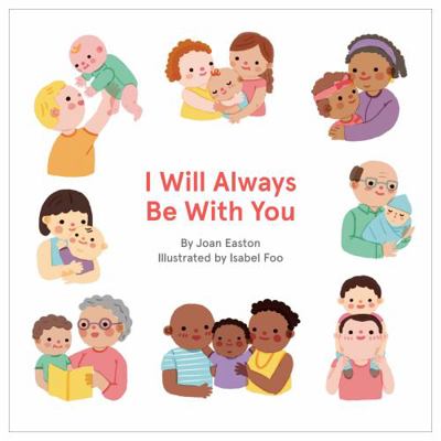 Hardcover I Will Always Be with You Book