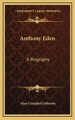 Anthony Eden: A Biography 116345253X Book Cover