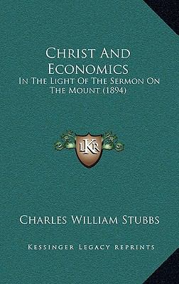 Christ And Economics: In The Light Of The Sermo... 1165396084 Book Cover