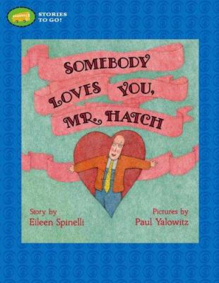 Somebody Loves You, Mr. Hatch 1416912355 Book Cover