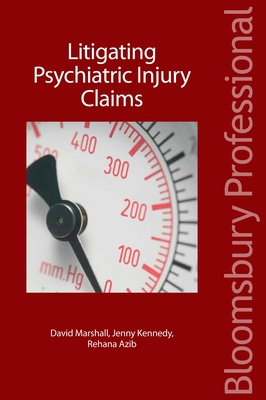 Litigating Psychiatric Injury Claims 1845921135 Book Cover