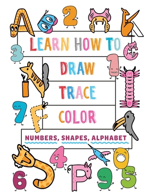 Learn how to draw trace color: Numbers shapes a... B0CDNJ4XJ6 Book Cover