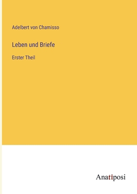 Leben und Briefe: Erster Theil [German] 3382011484 Book Cover