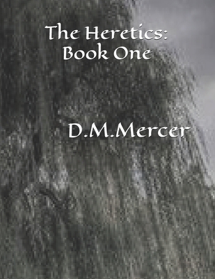 The Heretics: Book One B08CWBDBT8 Book Cover
