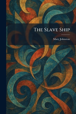 The Slave Ship 1025994000 Book Cover
