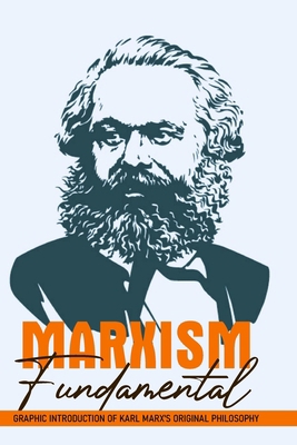 Marxism Fundamental: Graphic Introduction Of Ka... B08VYBNCYD Book Cover
