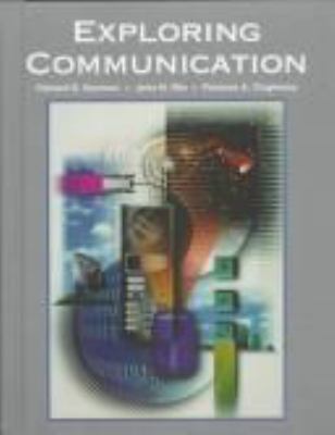 Exploring Communication 1566376785 Book Cover