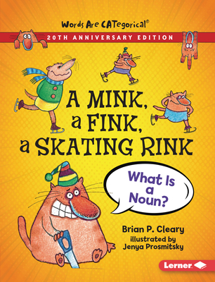 A Mink, a Fink, a Skating Rink, 20th Anniversar... 1728431727 Book Cover