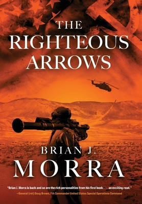 The Righteous Arrows: A Cold War Spy Thriller B0CTR1YYF4 Book Cover
